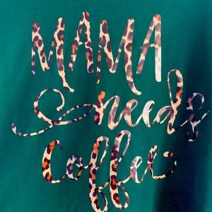 Mama Needs Coffee Hoodie